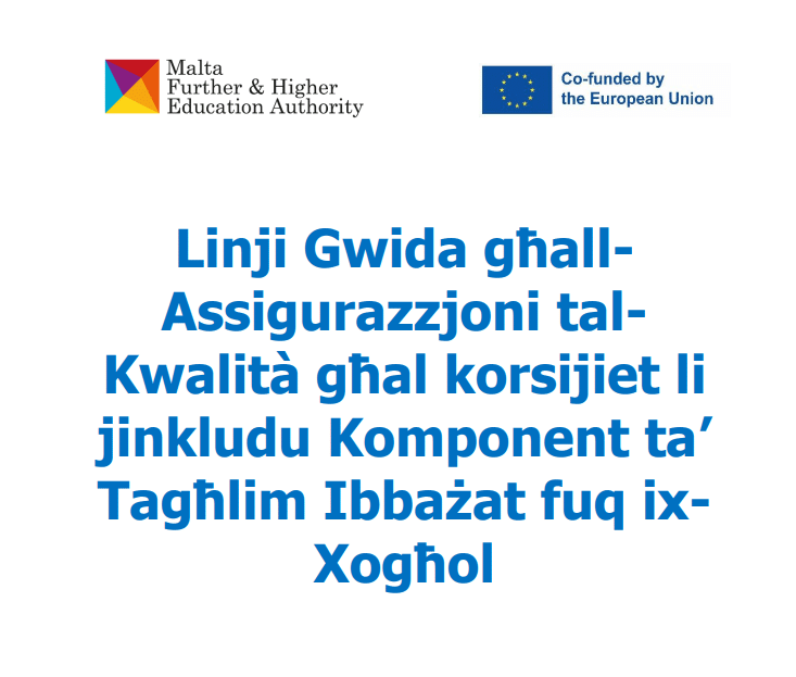 Linji Gwida għall-Assigurazzjoni tal-Kwalità għal korsijiet li jinkludu Komponent ta' Tagħlim Ibbażat fuq ix-Xogħol